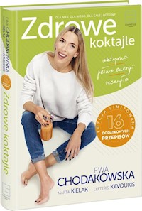 Zdrowe koktajle - Ewa Chodakowska - ebook + książka