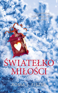 Światełko miłości - Roma J. Fiszer - ebook + audiobook + książka
