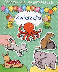 Obrazki dla najmłodszych Naklejanki Zwierzęta - Belineau Nathalie - książka