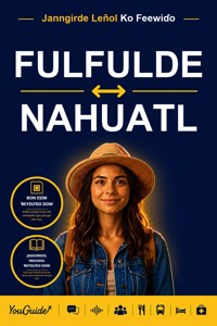 The Language Guide for Travelers - Fulani to Nahuatl - YouGuide - ebook