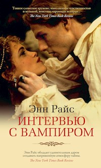 Интервью с вампиром - Энн Райс - ebook