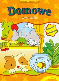 Domowe zwierzęta Zabawy z naklejkami -  - książka