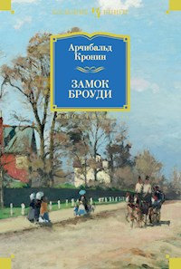 Замок Броуди - Арчибальд Кронин - ebook