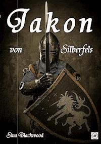 Jakon von Silberfels - Sina Blackwood - ebook