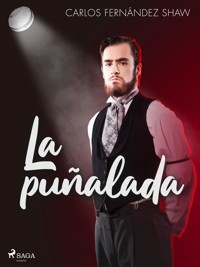 La puñalada - Carlos Fernández Shaw - ebook