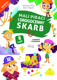 Mali piraci i drogenny skarb. Zabawy i zadania - Stefania Mei, Sara Vegini - książka
