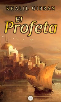 El Profeta - Khalil Gibran - ebook