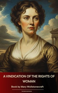 A Vindication of the Rights of Woman - Mary Wollstonecraft - ebook