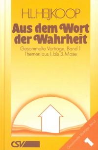 Aus dem Wort der Wahrheit, Band 1 - Hendrink Leenders Heijkoop - ebook