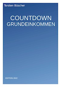 Countdown Grundeinkommen - Torsten Büscher - ebook