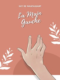 La Main Gauche - Guy de Maupassant - ebook