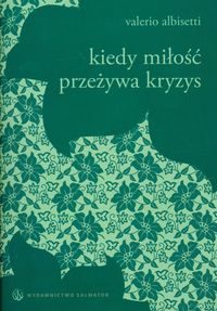 Kiedy miłość przeżywa kryzys - Albisetti Valerio - książka