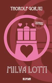 Milva Lotti - Thorolf Gorski - ebook