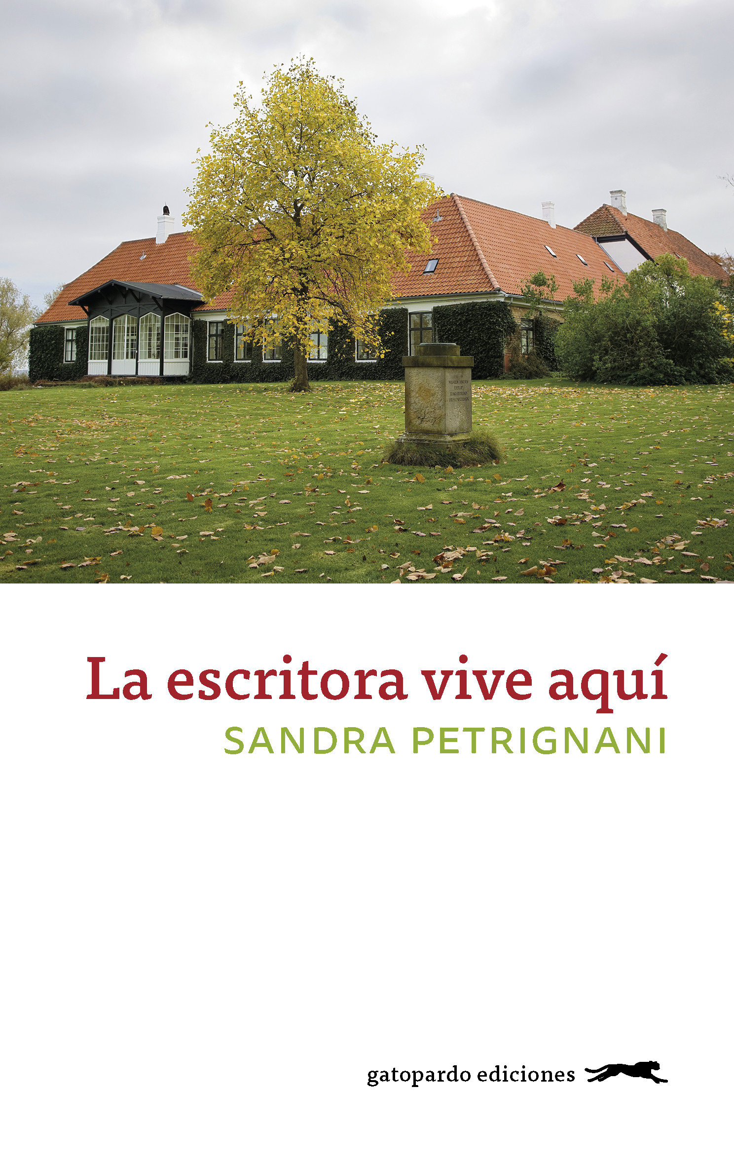 La escritora vive aquí