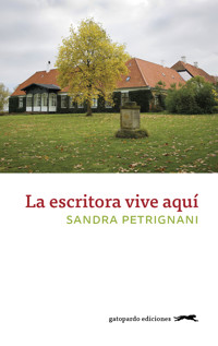 La escritora vive aquí - Sandra Petrignani - ebook