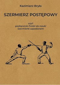 Szermierz postępowy - Bryła Kazimierz - książka