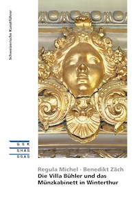 Die Villa Bühler und das Münzkabinett in Winterthur - Regula Michel - ebook