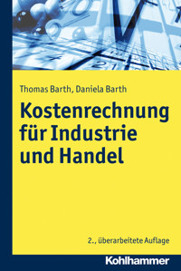 Kosten- und Erfolgsrechnung für Industrie und Handel - Daniela Barth - ebook