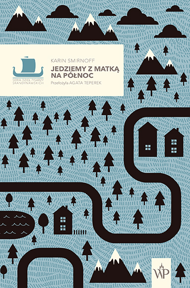 Jedziemy z matką na północ. Tom 2 - Karin Smirnoff - ebook + książka