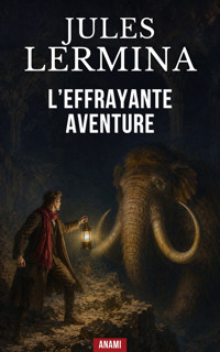 L’effrayante aventure - Jules Lermina - ebook