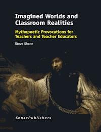 Imagined Worlds and Classroom Realities - Steve Shann - ebook