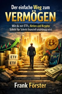 Der einfache Weg zum Vermögen - Frank Forster - ebook