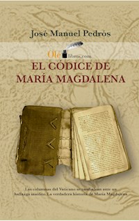 El códice de María Magdalena - José Manuel Pedrós García - ebook