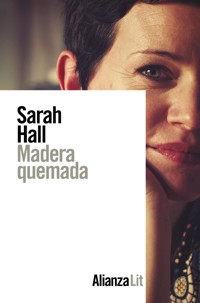 Madera quemada - Sarah Hall - ebook