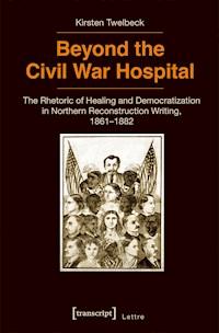 Beyond the Civil War Hospital - Kirsten Twelbeck - ebook