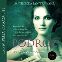 Podróż do Carcassonne. Tom I - Janiszewska Agnieszka - ebook + audiobook