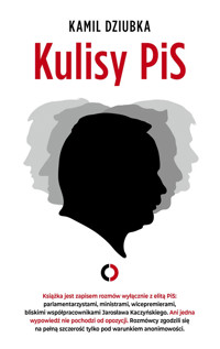 Kulisy PiS - Kamil Dziubka - ebook + audiobook + książka