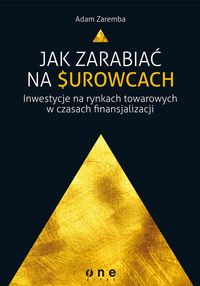 Jak zarabiać na surowcach - Adam Zaremba - książka
