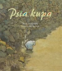 Psia kupa - Jeong-saeng Kwon - książka