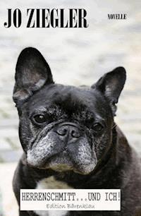 Herrenschmitt... und ich! - Jo Ziegler - ebook
