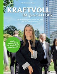 Kraftvoll im (Berufs-)Alltag - Ute Jünemann-Bauer - ebook