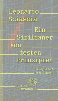 Ein Sizilianer von festen Prinzipien - Leonardo Sciascia - ebook