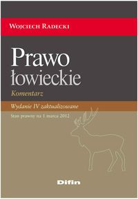 Prawo łowieckie - Wojciech Radecki - książka
