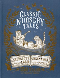 Classic Nursery Tales 150 years of Frederick Warne -  - książka