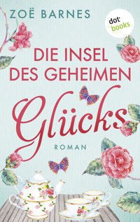 Die Insel des geheimen Glücks - Zoë Barnes - ebook