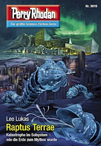 Perry Rhodan 3015: Raptus Terrae -  Leo Lukas - ebook