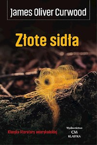 Złote sidła - Curwood James Oliver - książka