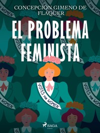 El problema feminista - Concepción Gimeno de Flaquer - ebook