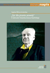 Żyć dla pisania prawdy - Kłopotowska Agata - książka