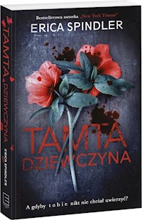 Tamta dziewczyna - Erica Spindler - ebook + audiobook + książka