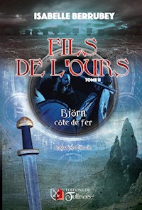 Fils de l'Ours - Tome 2 - Isabelle Berrubey - ebook
