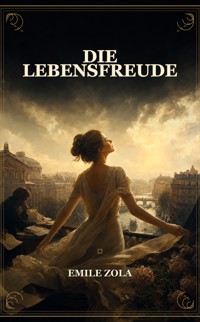 Die Lebensfreude - Emile Zola - ebook