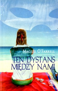 Ten dystans między nami - O’Farrell Maggie - ebook