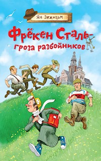 Фрёкен Сталь – гроза разбойников - Ян Экхольм - ebook