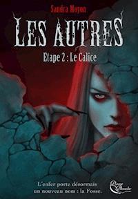 Les Autres - étape 2 - Sandra Moyon - ebook