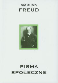 Pisma społeczne Dzieła Tom 4 - Sigmund Freud - książka
